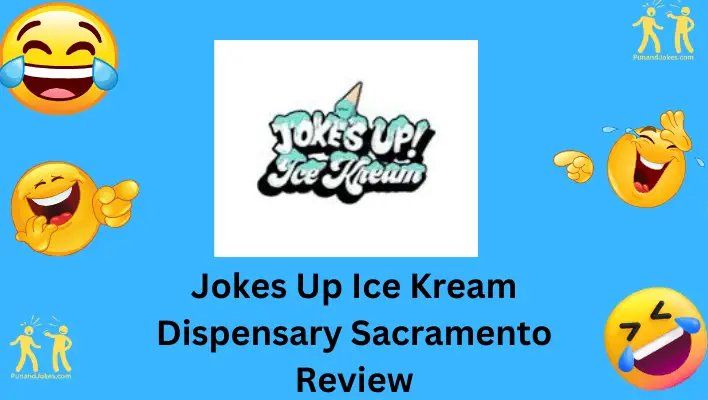 Jokes Up Ice Kream Dispensary Sacramento Review