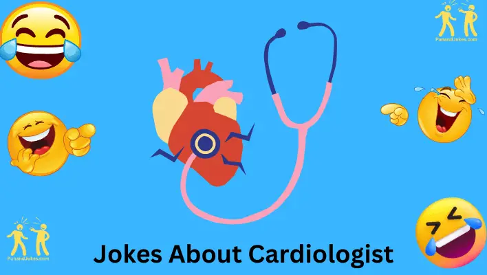 Jokes About Cardiologists