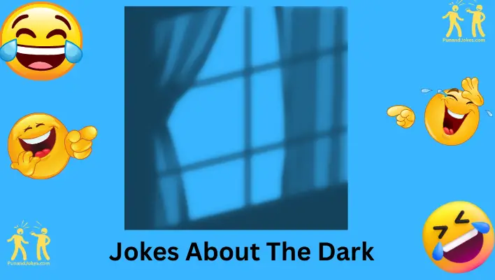 Jokes About the Dark