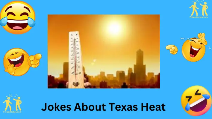 Jokes About Texas Heat