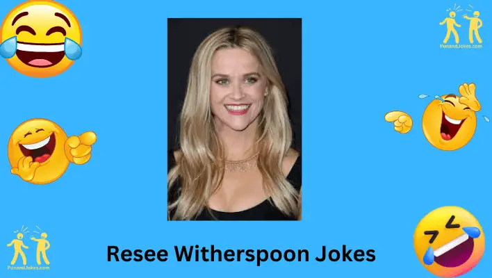 Reese Witherspoon Jokes