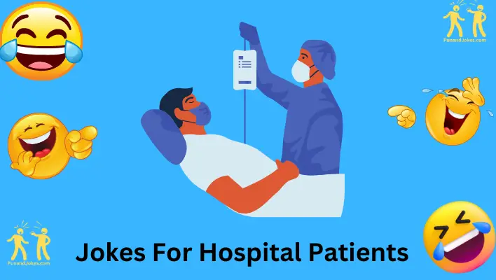 Jokes For Hospital Patients