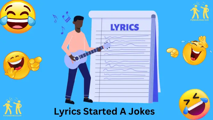 Lyrics Started A Jokes