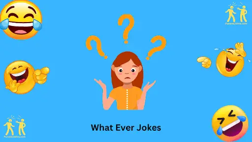 Whatever Jokes