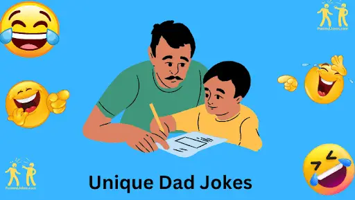 Unique Dad Jokes