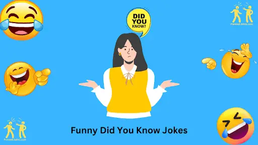 Did You Know? 57+ Hilarious Jokes To Tickle Your Funny Bone