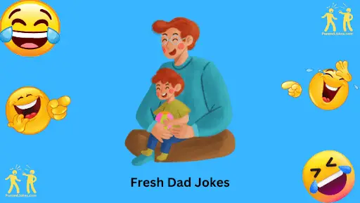 Fresh Dad Jokes