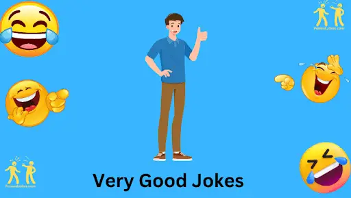 Very Good Jokes