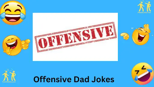 Offensive Dad Jokes