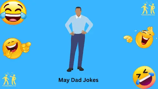 May I? Dad Jokes Edition: A Collection Of 57+ One-liners