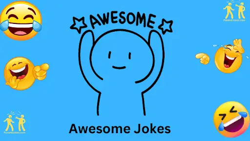 Awesome Jokes