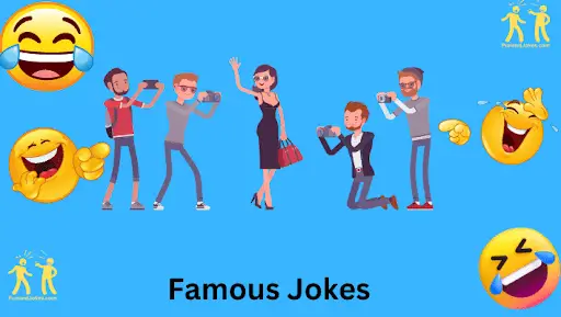 Famous Jokes