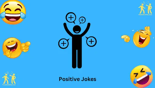 Positive Jokes