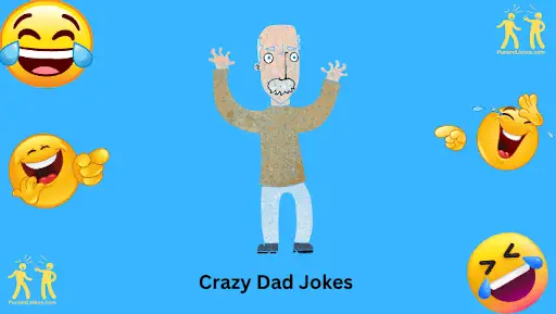 Crazy Dad Jokes