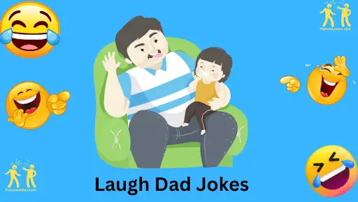 Laugh Dad Jokes