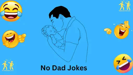 No Dad Jokes