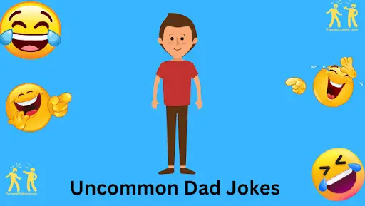 Uncommon Dad Jokes