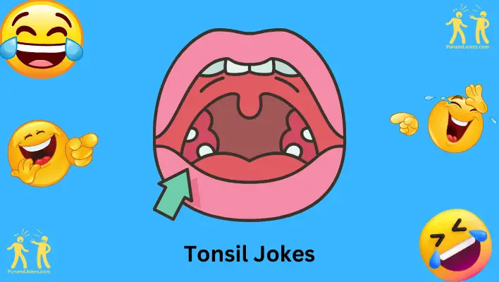 Tonsils Jokes