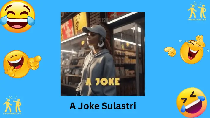 A Joke Sulastri Jokes