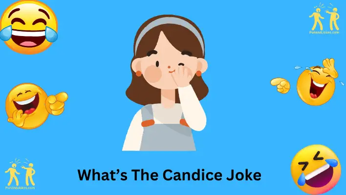 What's the Candice Joke